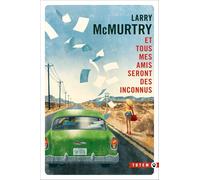 Et tous mes amis seront des inconnus