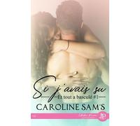 Et Tout A Basculé - Tome 1 - Si J'avais Su