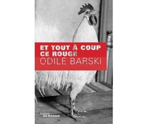 Et tout à coup ce rouge - Odile Barski - Le Masque - broché - Roman