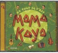 Et Tout Ca, C'Est Mama Kaya