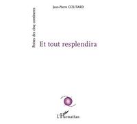 Et Tout Resplendira