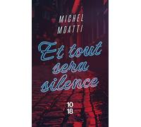 Et tout sera silence