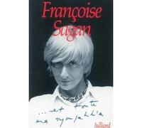 Et toute ma sympathie Françoise Sagan (Auteur)