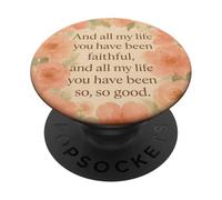 Et Toute ma Vie, tu as été fidèle à Faith Floral Women PopSockets PopGrip Adhésif