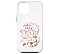Et Toute ma Vie, tu as été fidèle au culte chrétien Coque pour iPhone 12/12 Pro