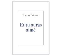 Et tu auras aimé