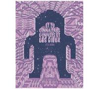 Et Tu Connaîtras L'univers Et Les Dieux
