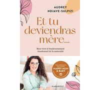 Et tu deviendras mère