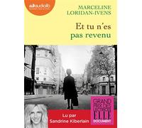 Et tu n'es pas revenu Livre audio 1 CD MP3 - Marceline Loridan Ivens - Audiolib - Texte lu (CD) - Textes lus CD
