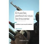 Et tuez-les partout où vous les trouverez