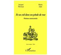 Maria Zaki – Et un ciel dans un pétale de rose – Poèmes entrecroisés – Broché