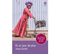 Et un jour de plus Jonas Gardell (Auteur), Christophe Valens (Traduction)