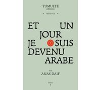 Et Un Jour Je Suis Devenu Arabe