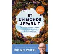 Et un monde apparaît Michael Pollan (Auteur)