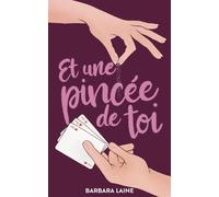 Et une pincée de toi: une romance slow burn green flag