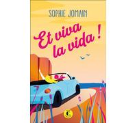 Et viva la vida ! - Sophie Jomain - Charleston - Poche - Roman