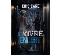 Et vivre encore - CrisCare - Trois Colonnes - broché - Roman