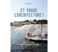 Et vogue l'architecture ! Collectif (Auteur), Fiona Meadows (Préface)