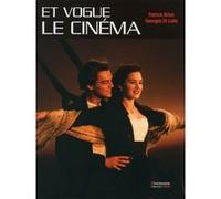 Et vogue le cinéma Patrick Brion (Auteur), Georges Di Lallo (Auteur)