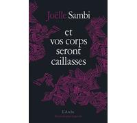Et vos corps seront caillasses - Joëlle Sambi - Arche - broché - Poésie