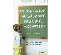 Et vos enfants ne sauront pas lire... ni compter ! – Stock