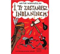 Et vous deviendrez un Indien