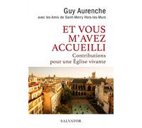 Et vous m'avez accueilli Contributions pour une église vivante - Guy Aurenche - Salvator - broché - Témoignage