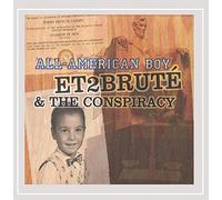 Et2Brute & the Conspiracy - All-American Boy