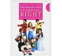 Eta Cohen Violin Method Preliminary Book: Starting Right Cohen, Eta (Auteur)