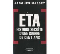 Eta - Histoire Secrète D'une Guerre De Cent Ans