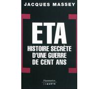 Eta Histoire secrète d'une guerre de cent ans - Jacques Massey - Flammarion - broché - Essai
