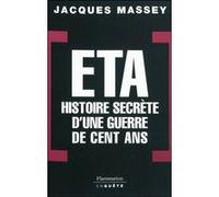Eta - Histoire Secrète D'une Guerre De Cent Ans