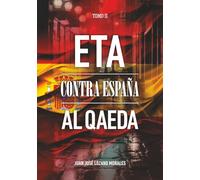 ETA y AL QAEDA CONTRA ESPAÑA: TOMO II