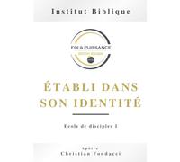 ÉTABI DANS SON IDENTITÉ: École de disciples 1