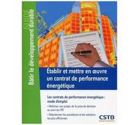 Etablir Et Mettre En Oeuvre Un Contrat De Performance Énergétique - Les Contrats De Performance Énergétique : Mode D'emploi