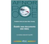 Établir mes documents ISO 9001 version 2015: Le couteau suisse de la Qualité
