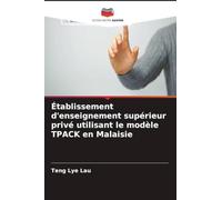 Établissement d'enseignement supérieur privé utilisant le modèle TPACK en Malaisie
