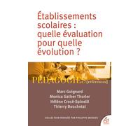 Etablissements Scolaires : Quelle Évaluation Pour Quelle Évolution ?