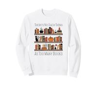 Étagère d'halloween There's No Such Thing As Too Many Books Sweatshirt