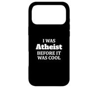 Était athée Avant qu'il ne Soit Cool Coque pour iPhone 17 Pro Max