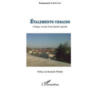 Emmanuel Amougou – Etalements urbains – Critique sociale d'une fatalité spatiale – Broché