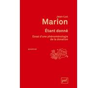Étant donné: Essai d'une phénoménologie de la donation