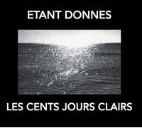 Etant Donnes - Les Cent Jours Claires [Import]