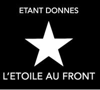Etant Donnes - L'Etoile au Front [Import]