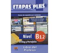 Etapas Plus Nivel B1.2 El Blog Y Portafolio - Libro Del Profesor