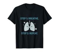 Étape 1 Respirez Étape 2 Répétez la conception des poumons de santé mentale T-Shirt
