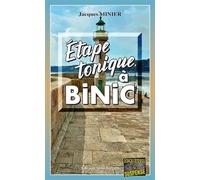 Étape tonique à Binic - Jacques Minier - Alain Bargain Eds - broché - Roman
