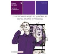 Etapes de mode tome 3 - Expressions graphiques numériques