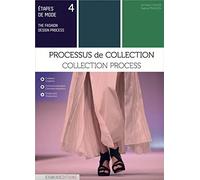 Etapes de mode : Volume 4, Processus de collection. Edition bilingue français-anglais-(Anglais)