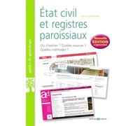 État civil et registres paroissiaux: 2e édition augmentée